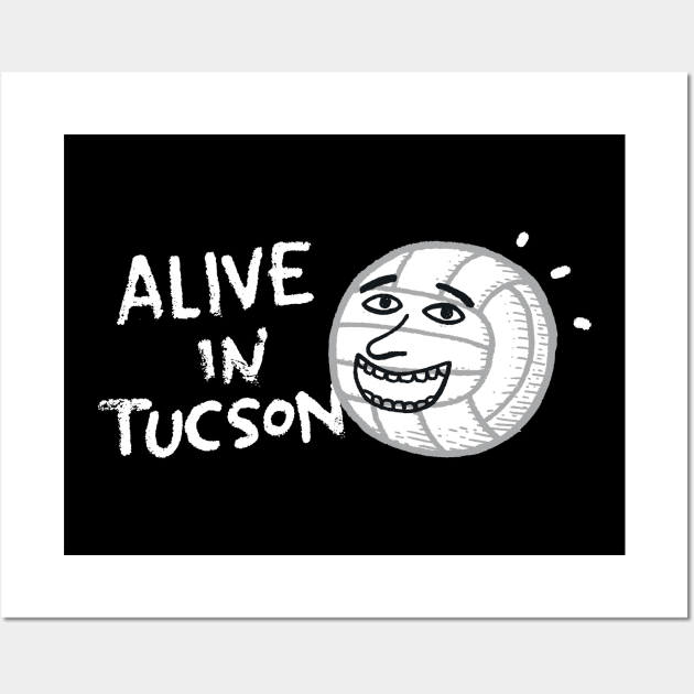 Alive in Tucson Wall Art by Walmazan